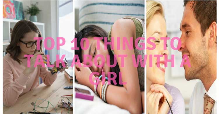 things-to-talk-about-with-a-girl